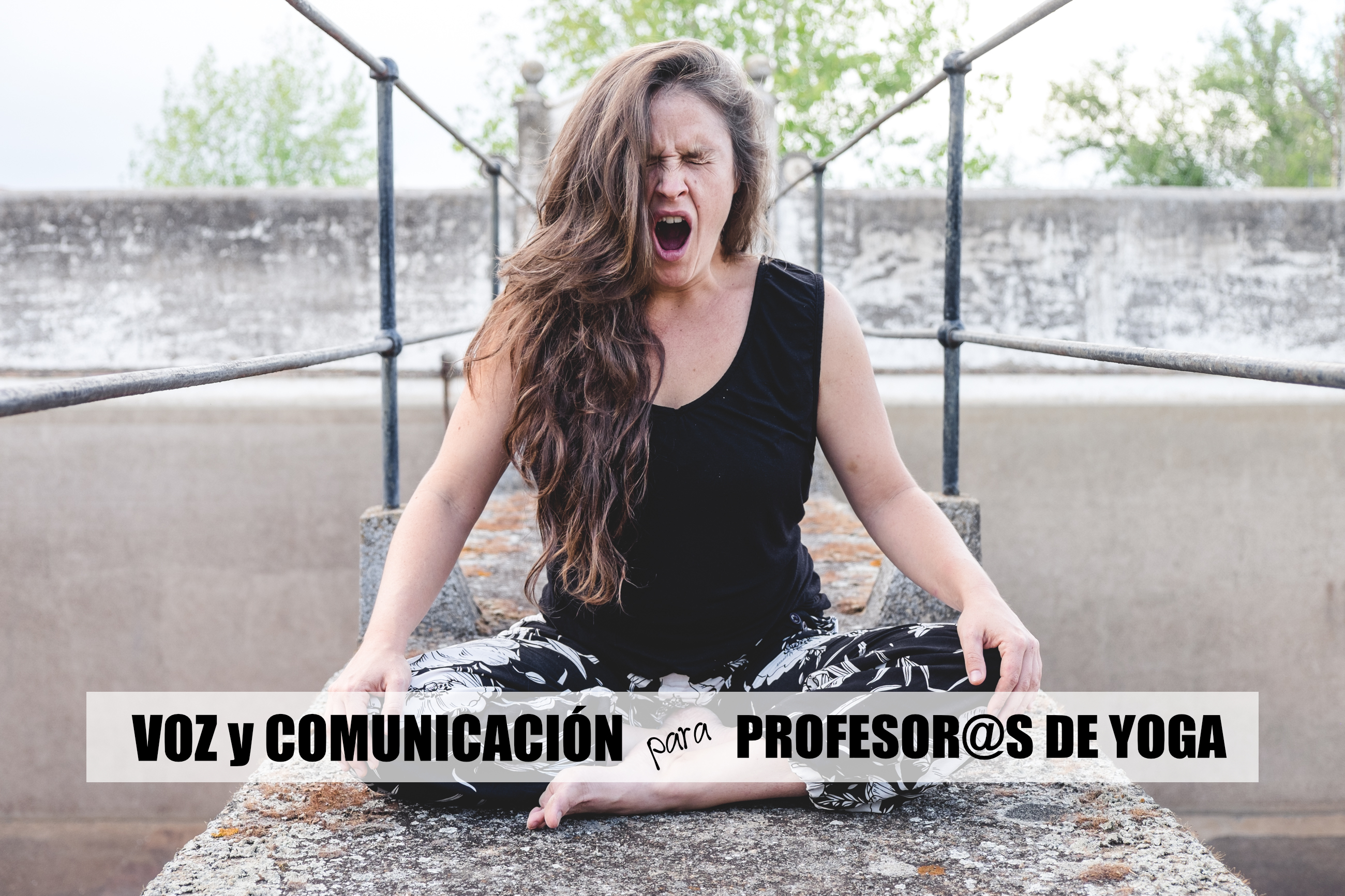 VOZ Y COMUNICACIÓN PARA DOCENTES DE YOGA